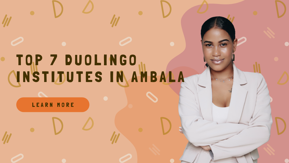 Top 7 Duolingo Institutes in Ambala
